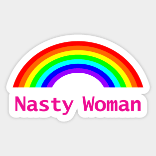 Nasty Woman Rainbow Sticker